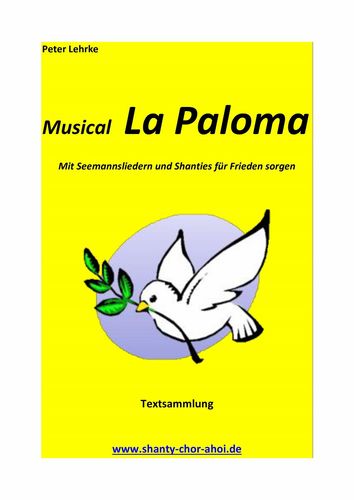 Musical La Paloma - Mit Seemannsliedern und Shanties für Frieden sorgen
